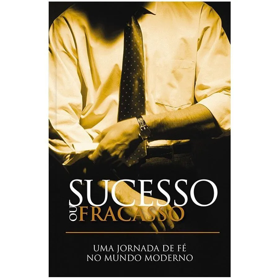Sucesso ou Fracasso: uma jornada de fé no mundo moderno - Image 1