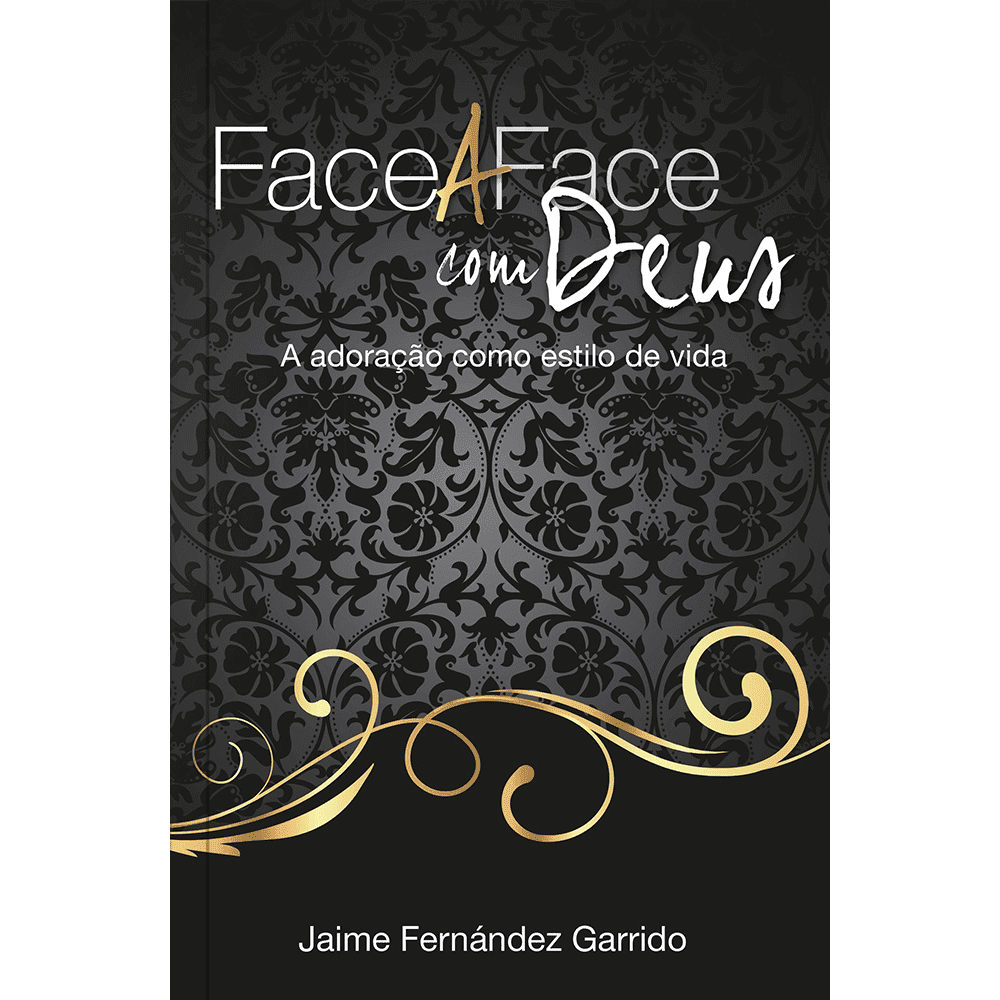Face a Face com Deus: a Adoração Como Estilo de Vida - Image 1