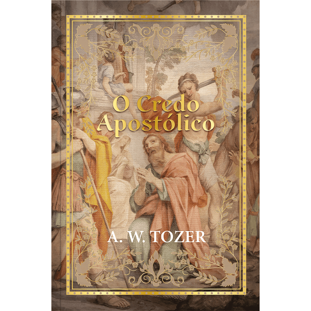15353198141-9786553504790-3.png O Credo apostólico - A. W. Tozer - Image 1
