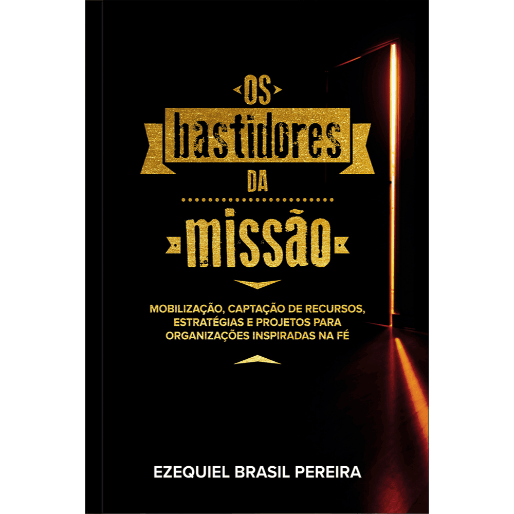 Os Bastidores da Missão: Mobilização e Captação de Recursos Para as Missões e Filantropia Cristã - Image 1