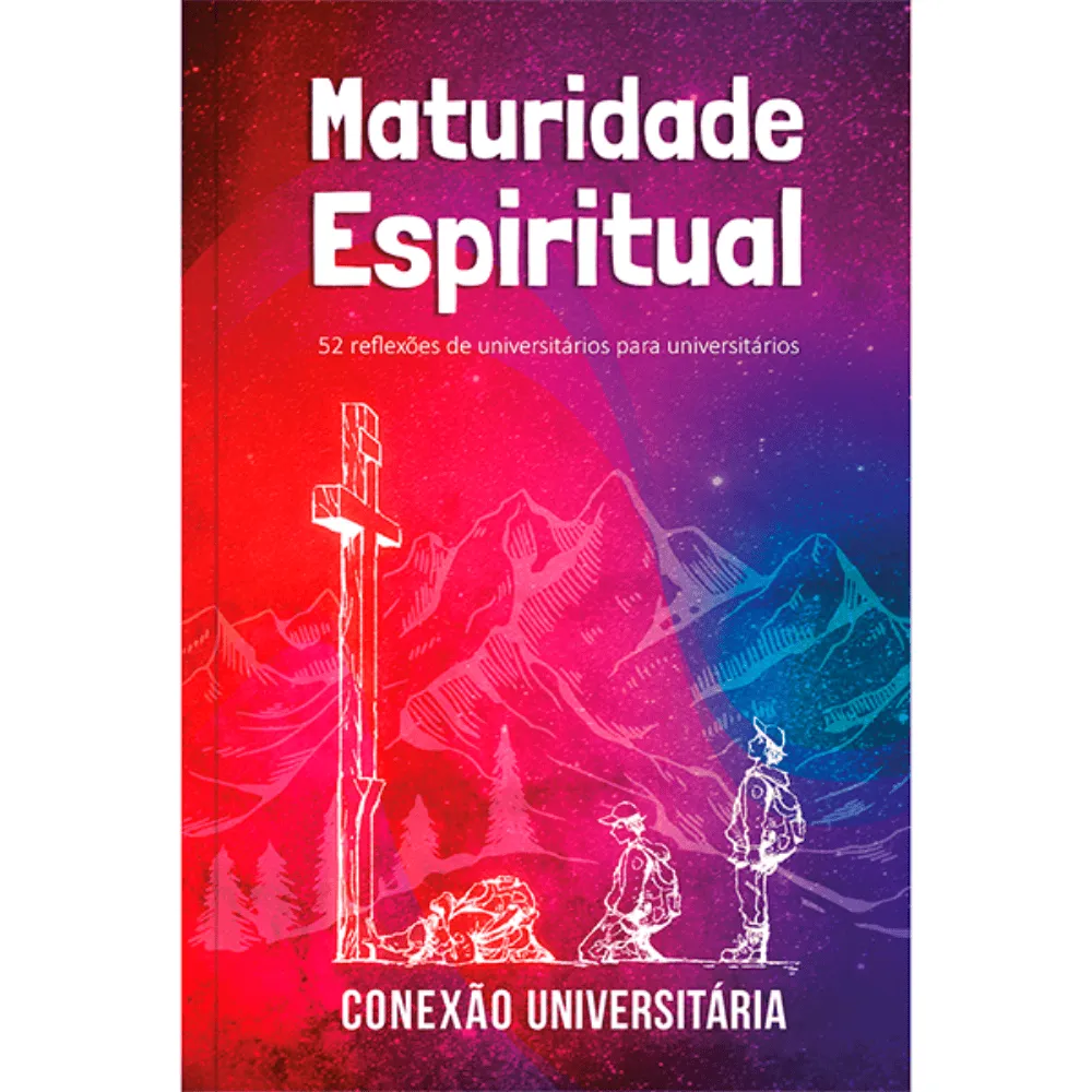 Maturidade espiritual - Conexão universitária - Image 1