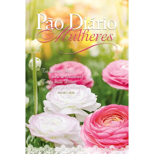Pão Diário - Mulheres te exaltarei - Uma meditação para cada dia do ano - Image 1