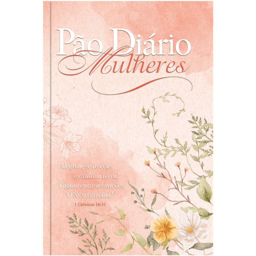 Pão Diário Mulheres | O Senhor reina! - Image 1