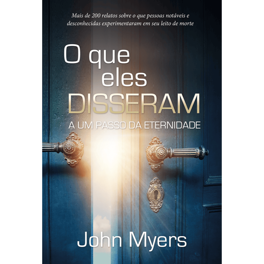 O que Eles Disseram: a um Passo da Eternidade