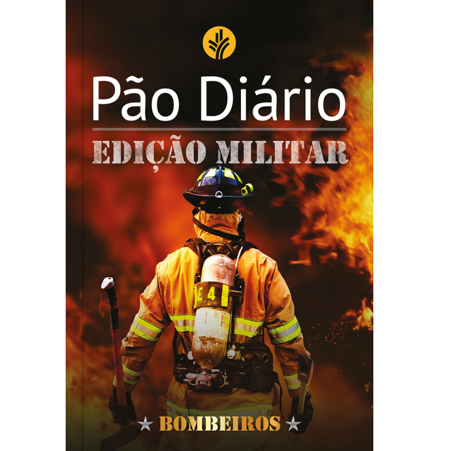 Pão Diário Edição Militar - Bombeiros