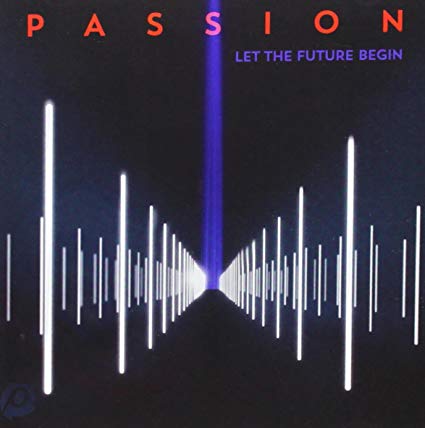 Passion - Let The Future Begin