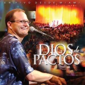 Marcos Witt - Dios De Pactos