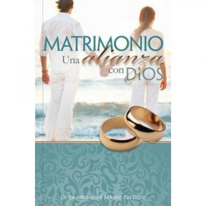 Matrimonio – Una Alianza Con Dios