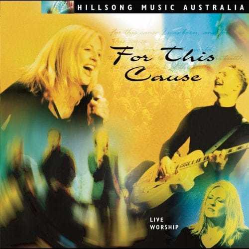 Hillsong Music Australia - For This Cause - Live Worship