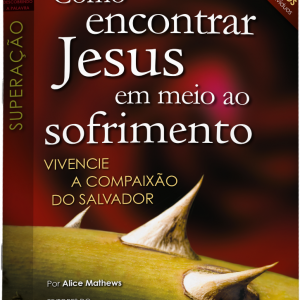 Kit 5 revistas de est. bíblico-COMO ENCONTRAR JESUS EM MEIO AO SOFRIMEN