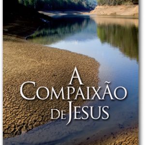 Kit 15 livretos –  A COMPAIXAO DE JESUS