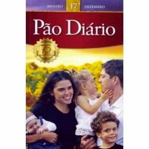 Pão Diário  vol 17 – FAMILIA