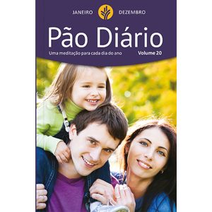 Pão Diário  vol 20 – FAMILIA