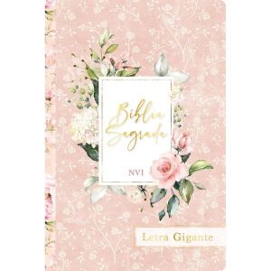 Bíblia Sagrada Flores Rosa – Letra Gigante – NVI