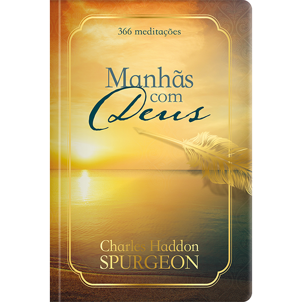 Manhãs com Deus - Dia a dia com Spurgeon