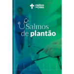 Salmos de plantão - Alento para osdesafios diários de cuidar de vidas