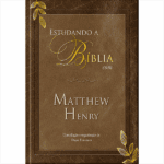 Estudando a Bíblia com Matthew Henry