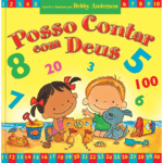 Posso contar com Deus - Os pequenos aprendendo com a bíblia