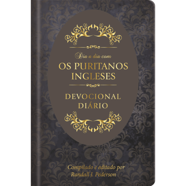 Dia a dia com os Puritanos Ingleses - Devocional diário -  Capa dura