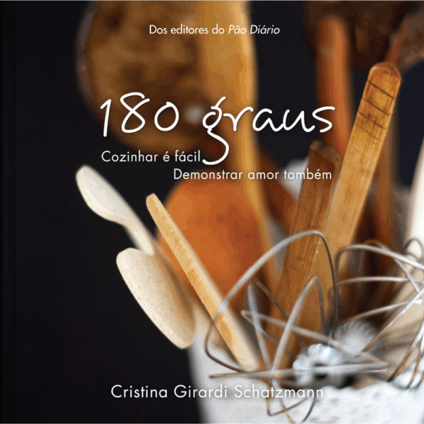180 graus - Cozinhas é fácil, demonstrar amor também