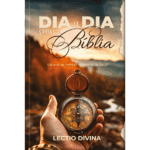 Lectio Divina - Dia a dia com a Bíblia -  Bússola