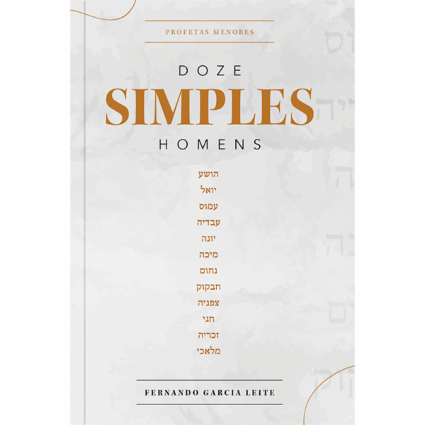 Doze Simples Homens: Profetas Menores