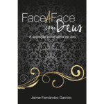 Face a Face com Deus: a Adoração Como Estilo de Vida
