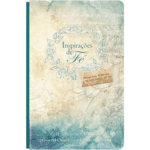 Inspirações de fé: Conselhos Diários de Notáveis da fé