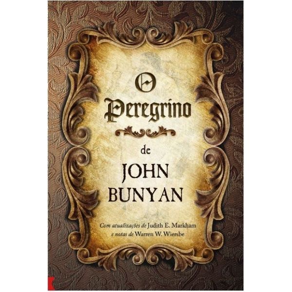 O Peregrino - Edição Comentada por Warren W. Wiersbe