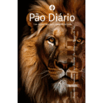 Pão Diário vol 29 - Príncipe da Paz – Leão (Isaías 9:6)