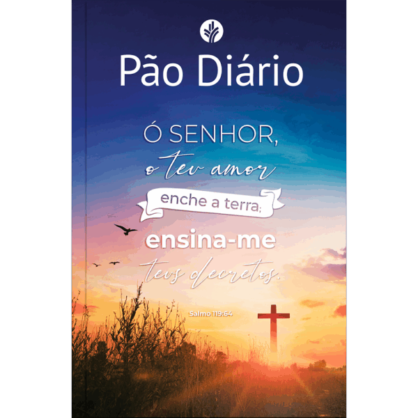 Pão Diário vol 29 - Ensina-me (Salmo 119:64)