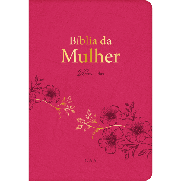 Bíblia da Mulher Deus e elas - Rosa
