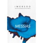 Messias - Imersão - Uma nova experiência de leitura bíblica