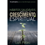 Hábitos saudáveis para o crescimento espiritual
