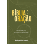 Bíblia e oração Encontrando Jesus em cada livro das Escrituras
