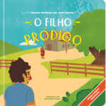O filho pródigo Coleção Histórias que Jesus contou - Cartonado