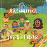 Jesus multiplica pães e peixes  Coleção Milagres de Jesus - Cartonado