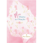 Meu Diário de Oração Rosa  Meditações Diárias com espaço para anotações