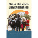Dia a dia com universitários - 365 devocionais do câmpus para a vida